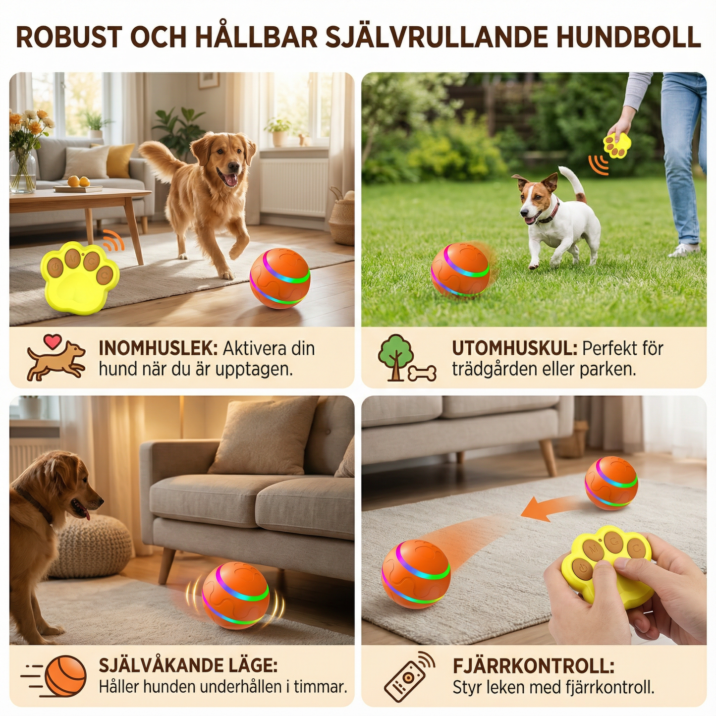 Robust och hållbar självrullande hundboll